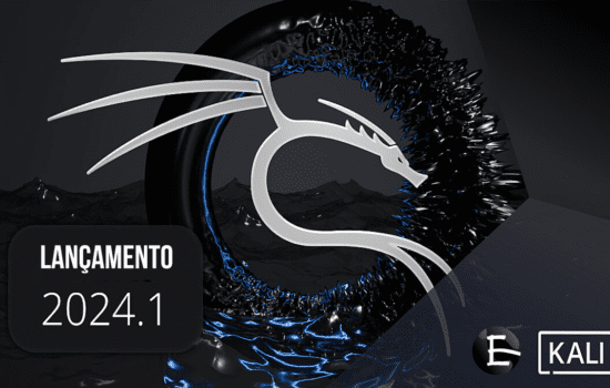 Kali Linux 2024.1 Lançado Com Novas Ferramentas de Hacking - O Que Há de Novo